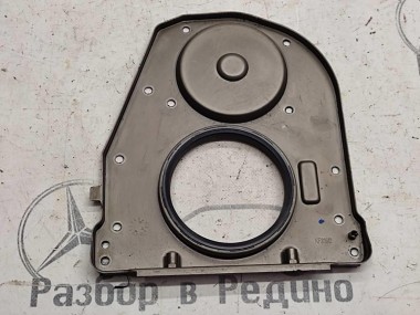 Крышка заднего сальника коленвала MERCEDES-BENZ C-класс W203/S203/CL203 (2000 - 2004) — Разборка Мерседес