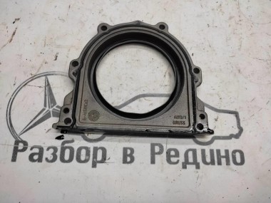 Крышка заднего сальника коленвала MERCEDES-BENZ C-класс W203/S203/CL203 (2000 - 2004) — Разборка Мерседес
